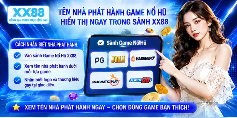 Tên nhà phát hành game nổ hũ hiển thị ngay trong sảnh XX88